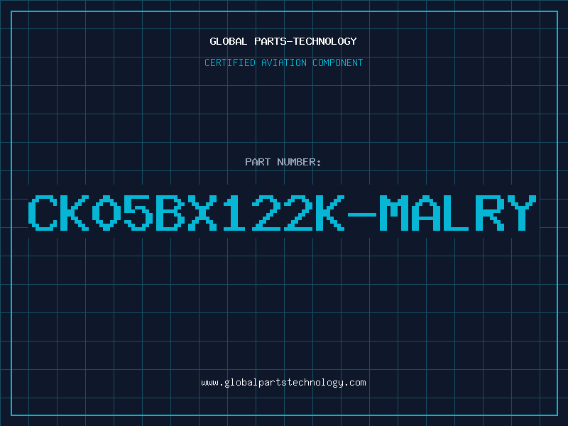 Aviation Part CK05BX122K-MALRY