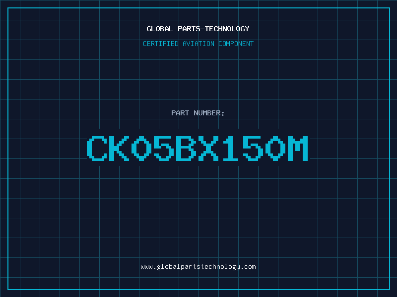 Aviation Part CK05BX150M