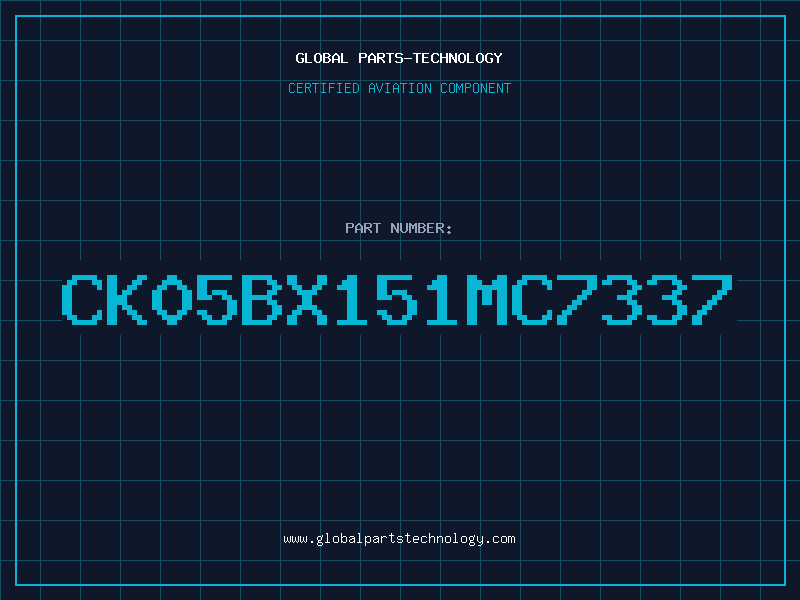 Aviation Part CK05BX151MC7337
