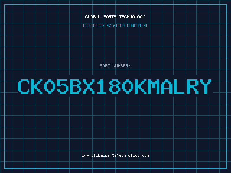 Aviation Part CK05BX180KMALRY