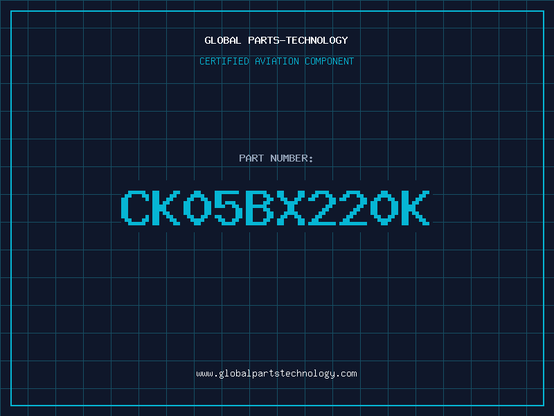 Aviation Part CK05BX220K