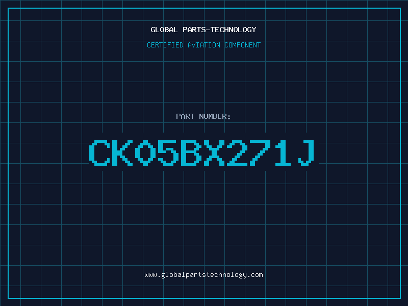 Aviation Part CK05BX271J
