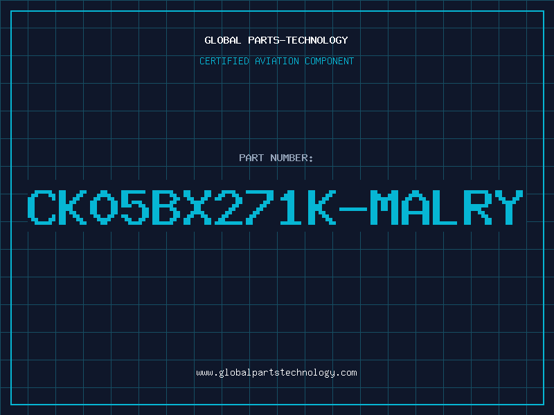 Aviation Part CK05BX271K-MALRY