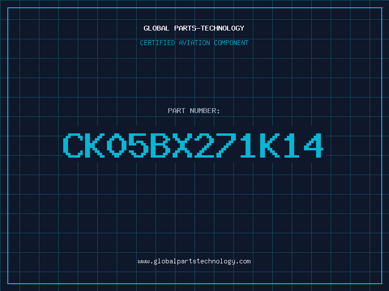Aviation Part CK05BX271K14