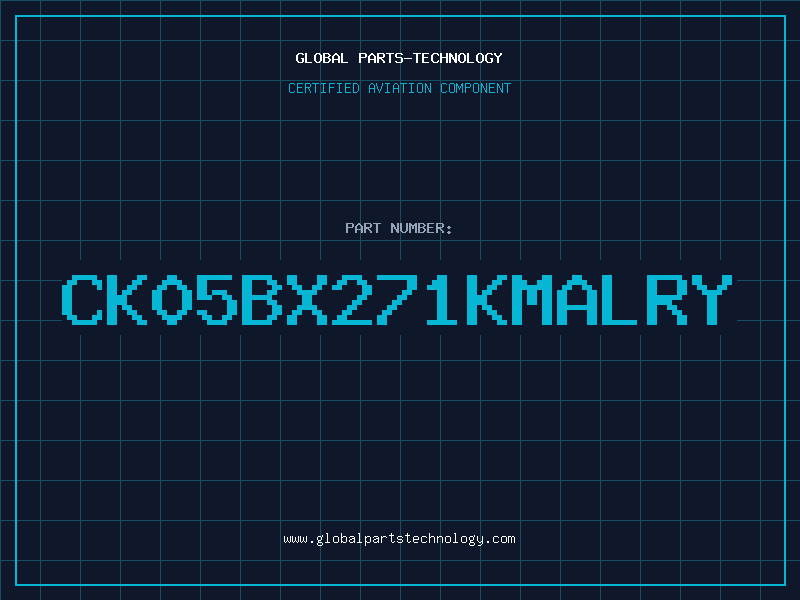 Aviation Part CK05BX271KMALRY