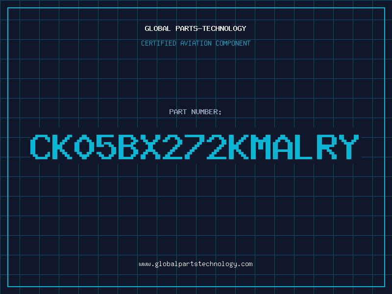 Aviation Part CK05BX272KMALRY