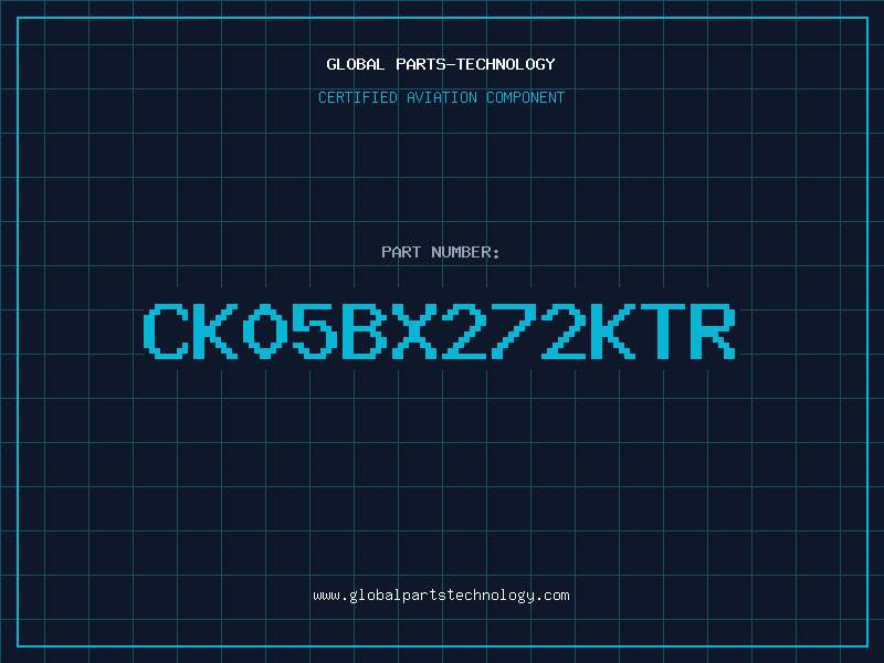 Aviation Part CK05BX272KTR