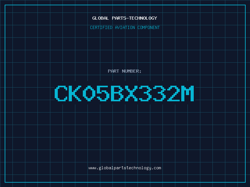 Aviation Part CK05BX332M