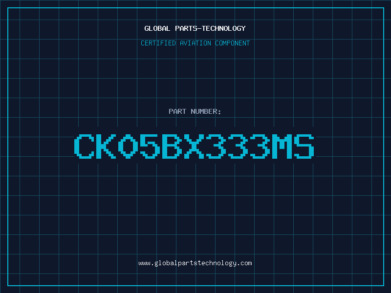 Aviation Part CK05BX333MS