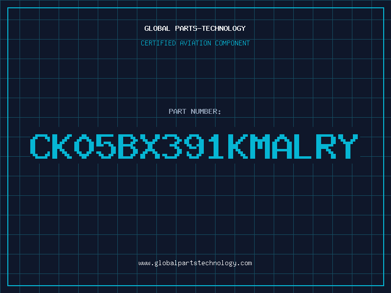 Aviation Part CK05BX391KMALRY