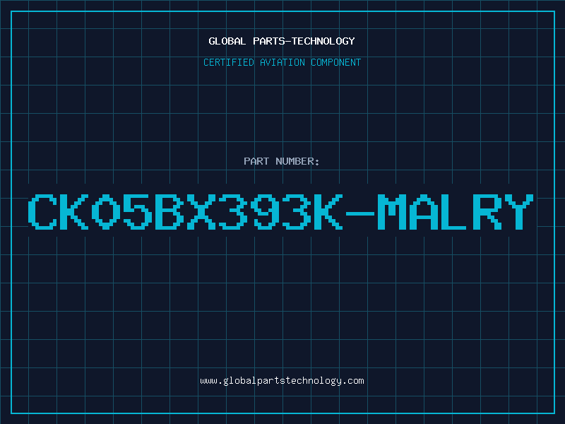 Aviation Part CK05BX393K-MALRY