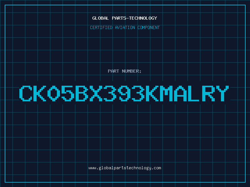 Aviation Part CK05BX393KMALRY