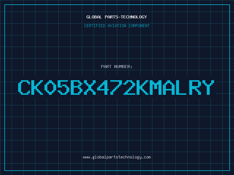Aviation Part CK05BX472KMALRY