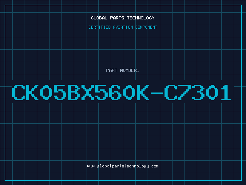 Aviation Part CK05BX560K-C7301