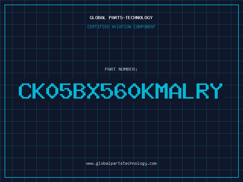Aviation Part CK05BX560KMALRY
