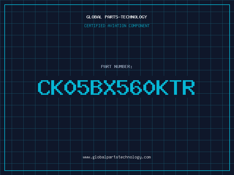Aviation Part CK05BX560KTR