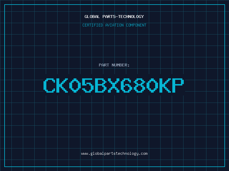 Aviation Part CK05BX680KP