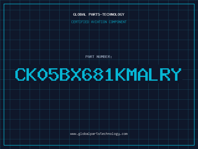 Aviation Part CK05BX681KMALRY