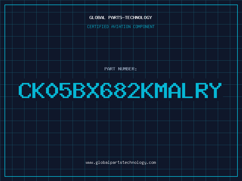 Aviation Part CK05BX682KMALRY