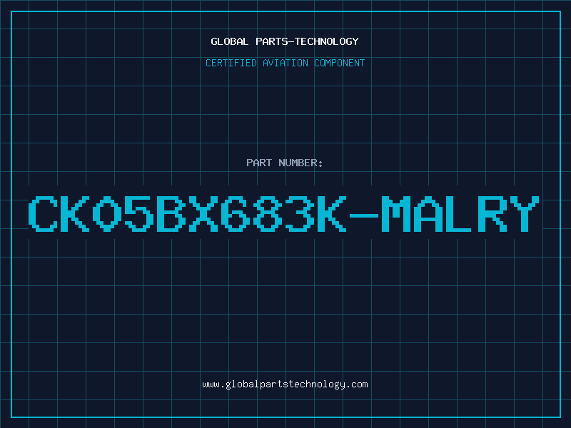 Aviation Part CK05BX683K-MALRY