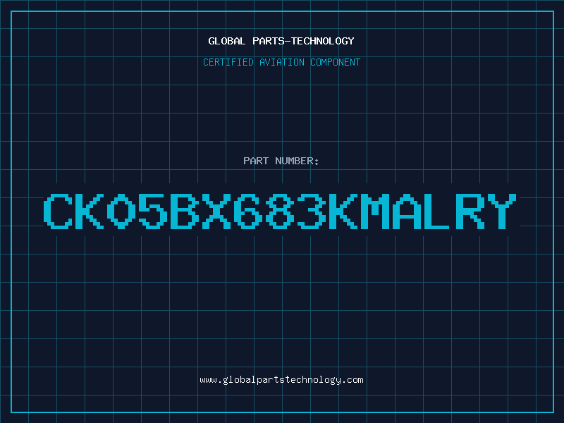 Aviation Part CK05BX683KMALRY