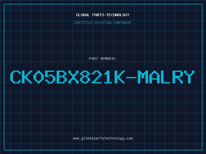 Aviation Part CK05BX821K-MALRY