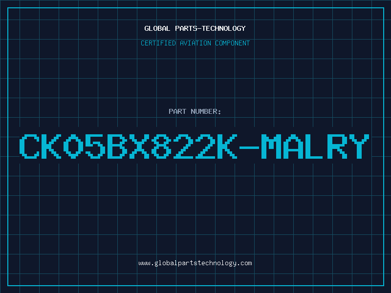 Aviation Part CK05BX822K-MALRY