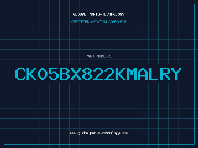 Aviation Part CK05BX822KMALRY