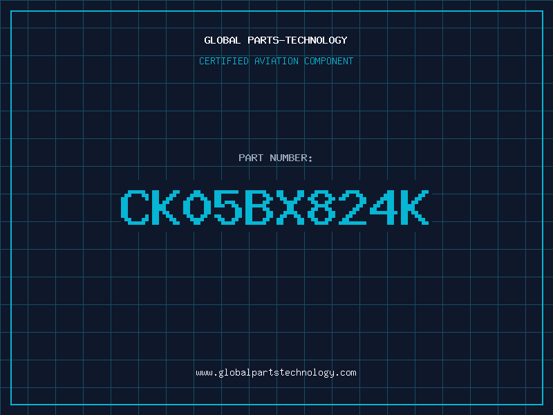 Aviation Part CK05BX824K