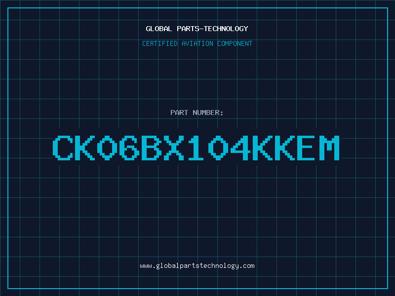 Aviation Part CK06BX104KKEM