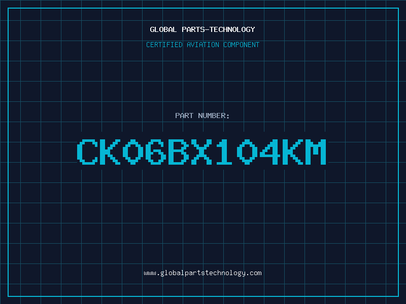 Aviation Part CK06BX104KM