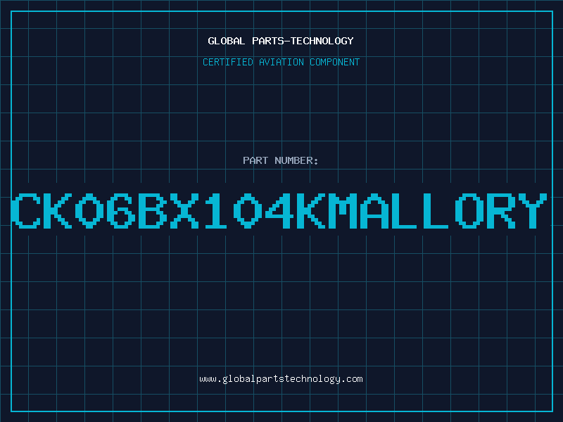 Aviation Part CK06BX104KMALLORY