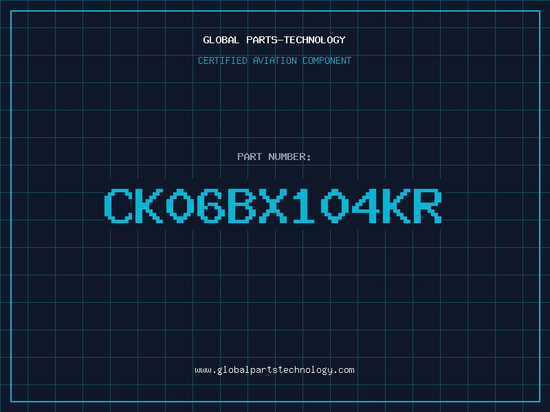 Aviation Part CK06BX104KR