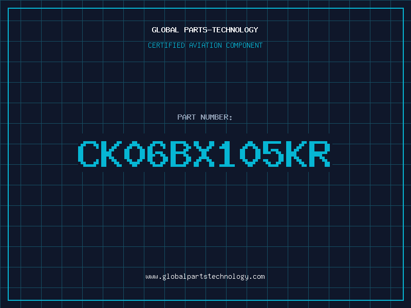 Aviation Part CK06BX105KR