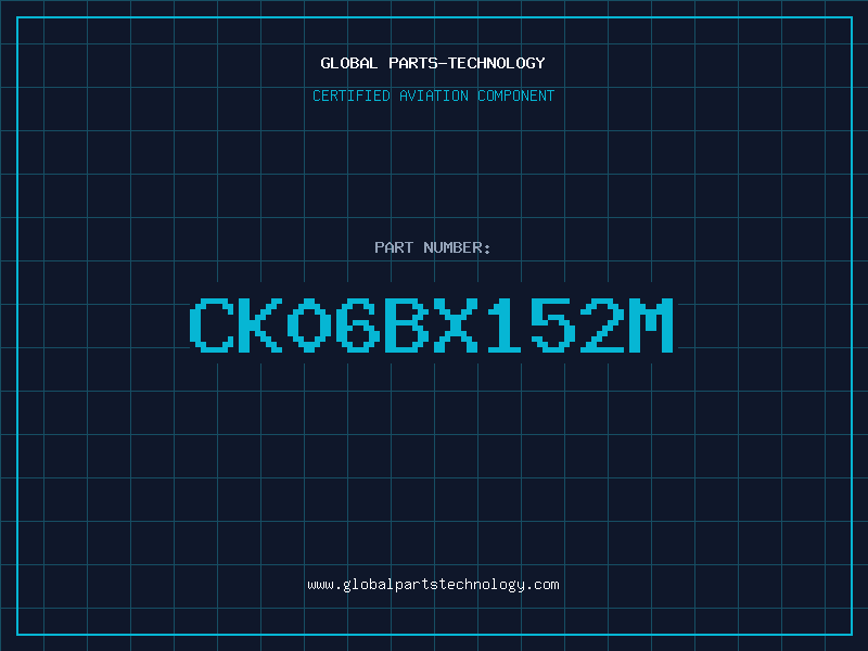 Aviation Part CK06BX152M