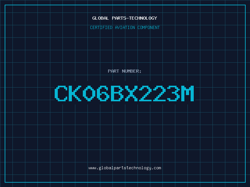 Aviation Part CK06BX223M