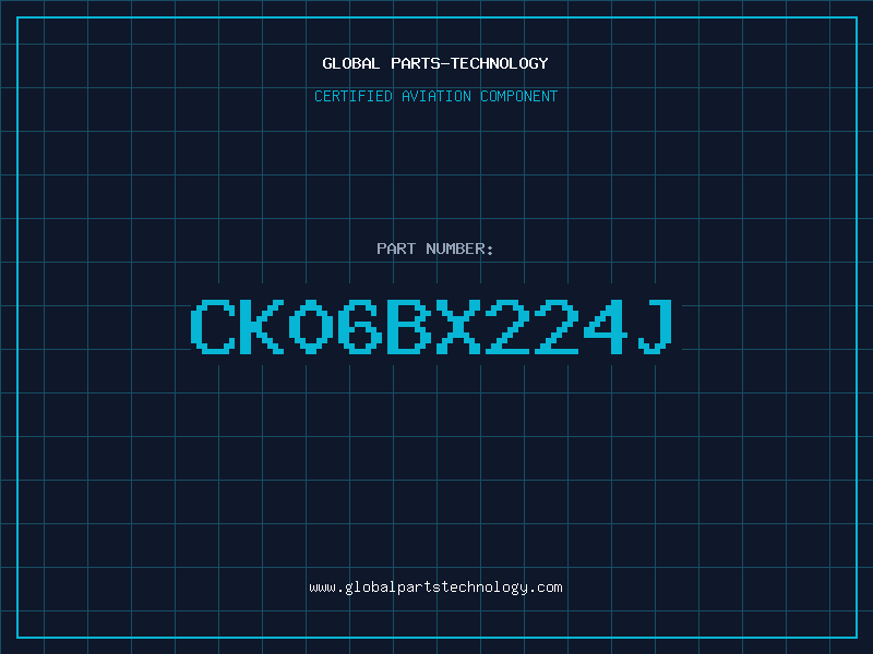 Aviation Part CK06BX224J