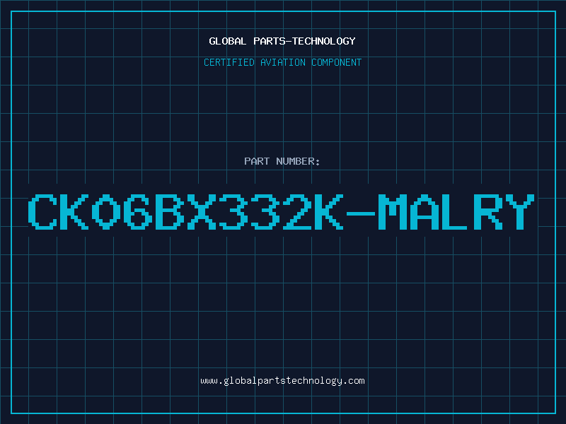 Aviation Part CK06BX332K-MALRY