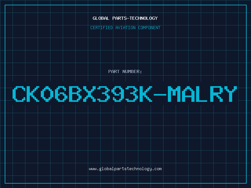 Aviation Part CK06BX393K-MALRY