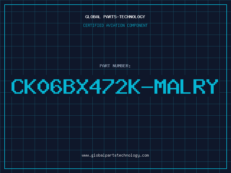 Aviation Part CK06BX472K-MALRY