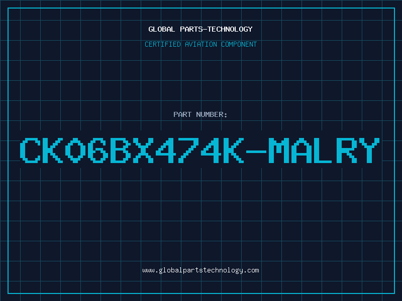 Aviation Part CK06BX474K-MALRY