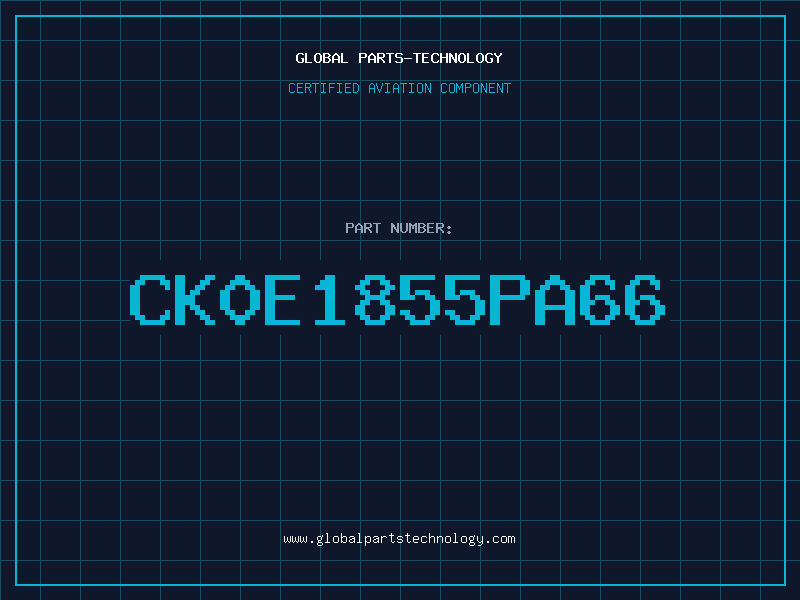 Aviation Part CK0E1855PA66