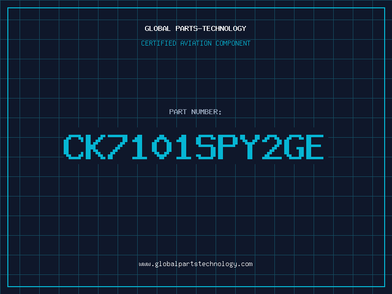 Aviation Part CK7101SPY2GE