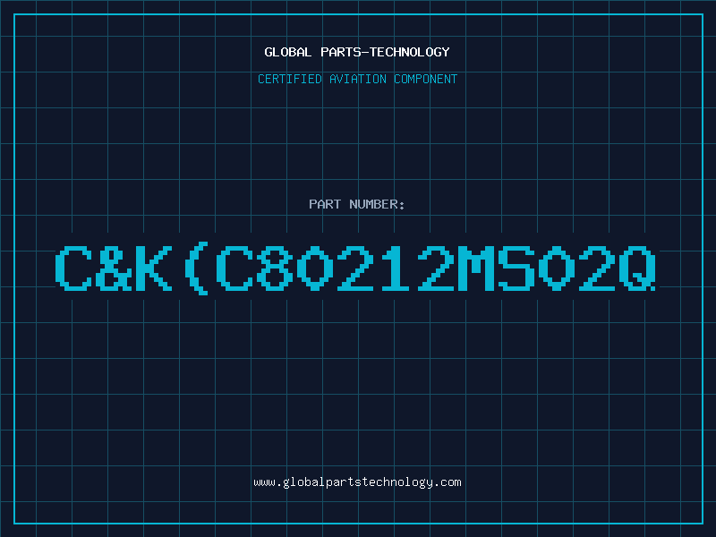 Aviation Part CKC80212MS02Q
