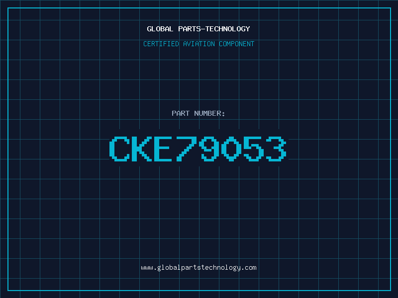 Aviation Part CKE79053