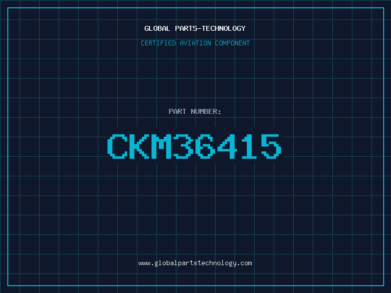 Aviation Part CKM36415