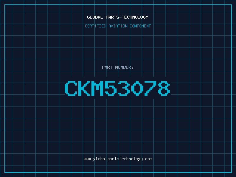 Aviation Part CKM53078