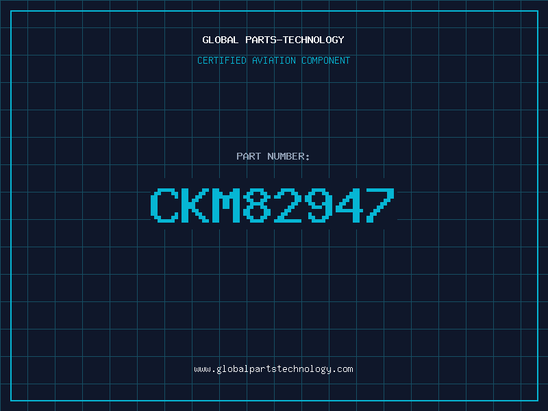 Aviation Part CKM82947