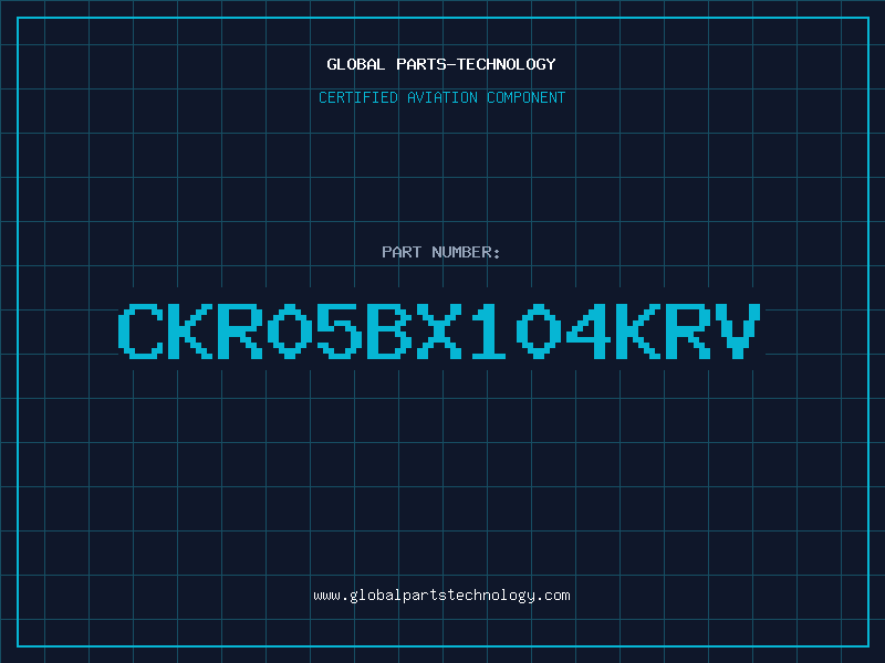 Aviation Part CKR05BX104KRV