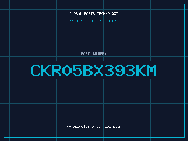 Aviation Part CKR05BX393KM
